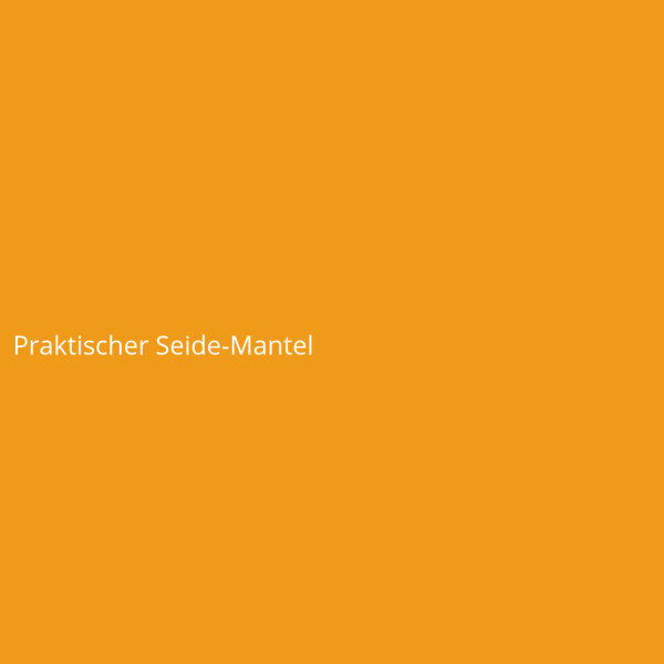 Praktischer Seide-Mantel