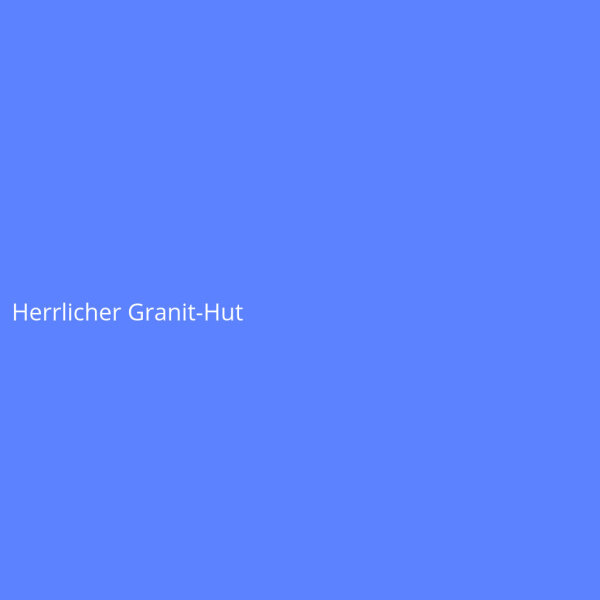 Herrlicher Granit-Hut