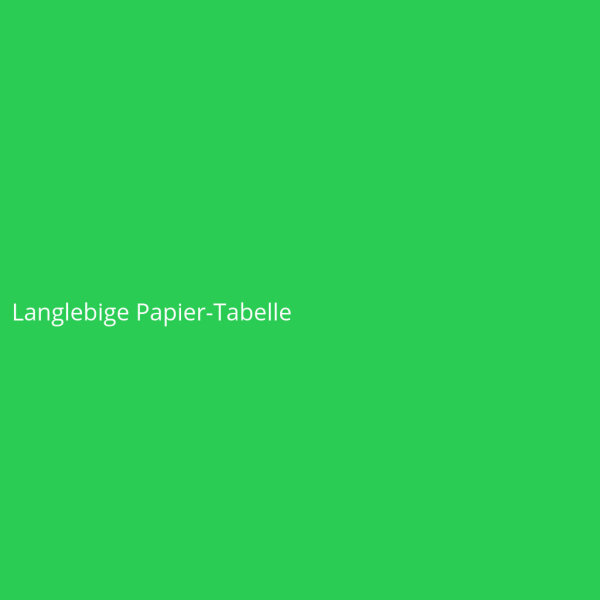 Langlebige Papier-Tabelle